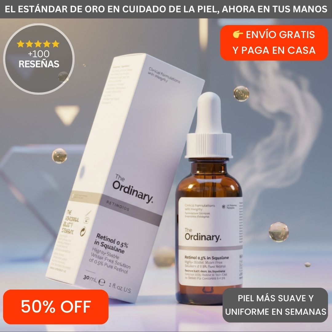 The Ordinary® Retinol – Despídete de arrugas y marcas persistentes
